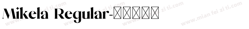 Mikela Regular字体转换